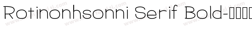 Rotinonhsonni Serif Bold字体转换